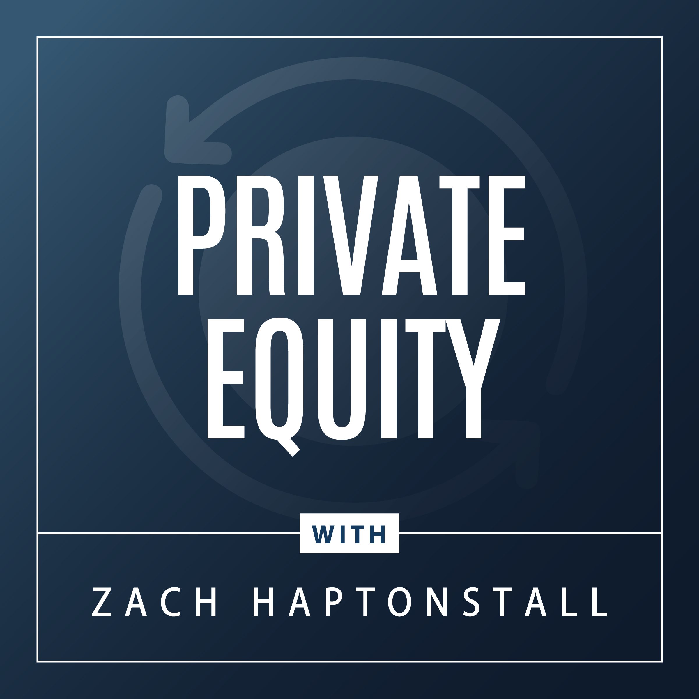 Watch to the Private Equity Video with Zach Haptonstall and Andrew McNair