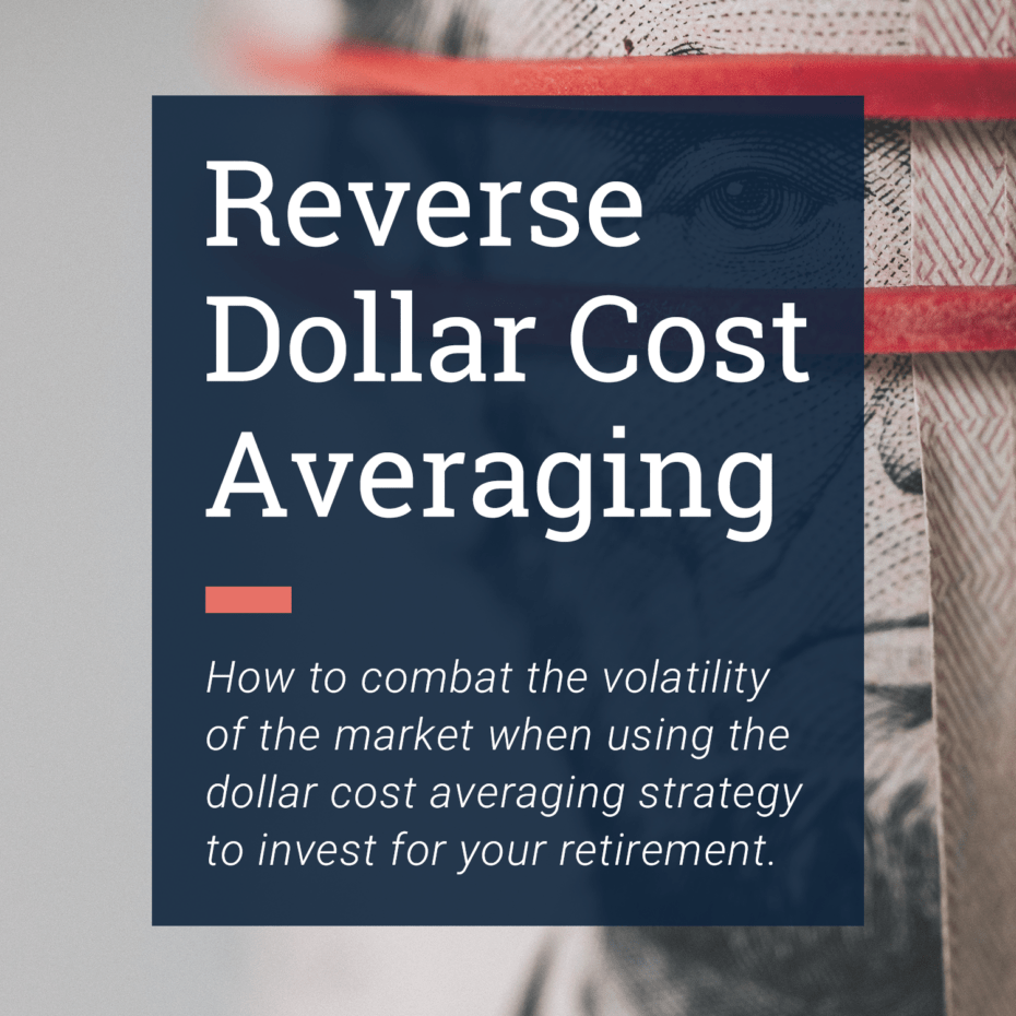 Reverse Dollar Cost Averaging Blog Post Title